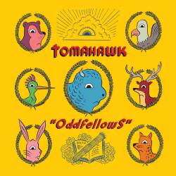 Tomahawk (USA) : Oddfellows